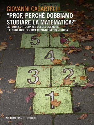 cover image of "Prof, perché dobbiamo studiare la matematica?"